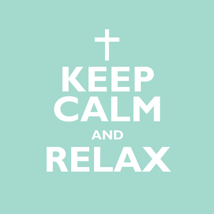 Keep Calm And RelaxKeep Calm And Relax