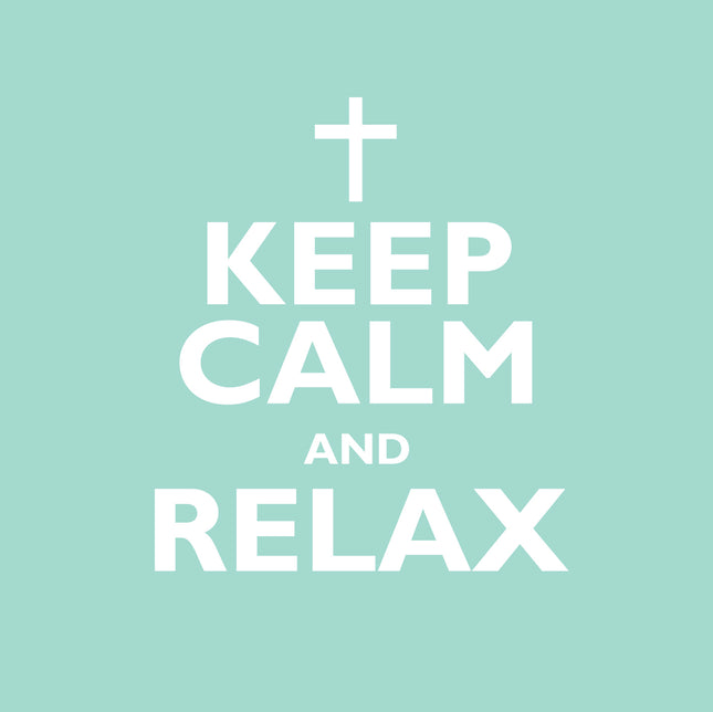 Keep Calm And RelaxKeep Calm And Relax