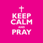 Keep Calm And PrayKeep Calm And Pray