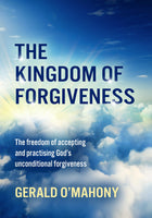 The Kingdom Of ForgivenessThe Kingdom Of Forgiveness
