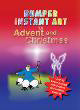Bumper Instant Art For Advent & ChristmasBumper Instant Art For Advent & Christmas