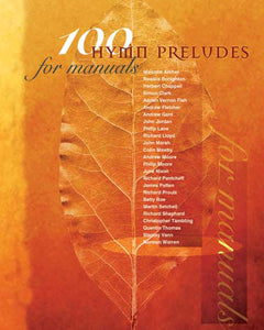 100 Hymn Preludes For Manuals100 Hymn Preludes For Manuals