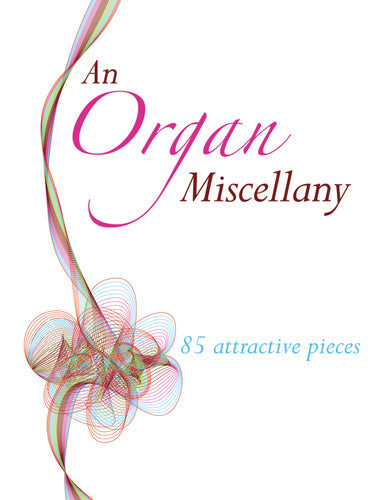 An Organ MiscellanyAn Organ Miscellany