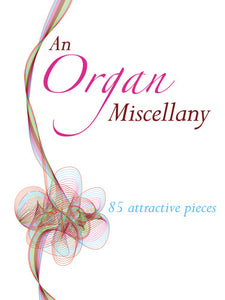 An Organ MiscellanyAn Organ Miscellany