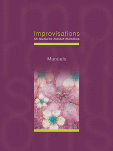 Improvisations On Favourite Classic Melodies-ManualsImprovisations On Favourite Classic Melodies-Manuals