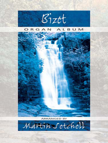 Bizet Organ AlbumBizet Organ Album