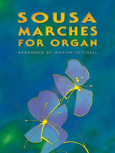 Sousa Marches For OrganSousa Marches For Organ