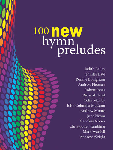 100 New Hymn Preludes100 New Hymn Preludes