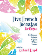 Five French Toccatas For OrganFive French Toccatas For Organ
