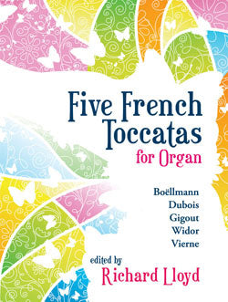 Five French Toccatas For OrganFive French Toccatas For Organ