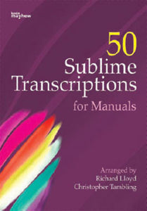50 Sublime Transcriptions For Manuals50 Sublime Transcriptions For Manuals