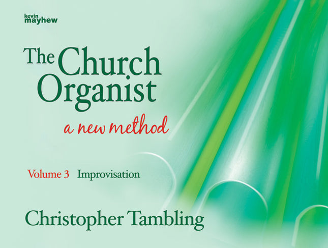 The Church Organist Volume 3 - ImprovisationThe Church Organist Volume 3 - Improvisation
