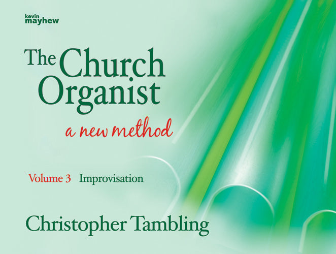 The Church Organist Volume 3 - ImprovisationThe Church Organist Volume 3 - Improvisation
