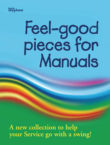 Feel Good Pieces For ManualsFeel Good Pieces For Manuals
