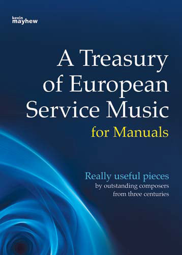 A Treasury Of European Service Music For ManualsA Treasury Of European Service Music For Manuals