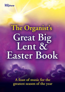 The Organist's Great Big Lent & Easter BookThe Organist's Great Big Lent & Easter Book
