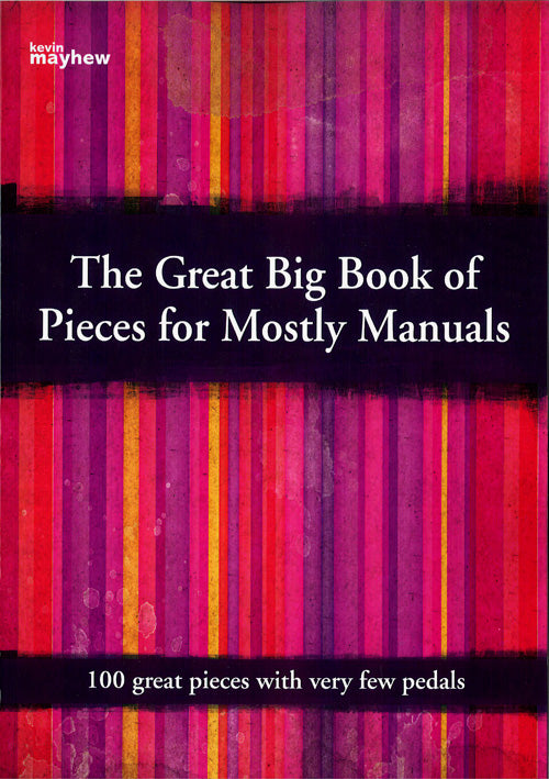 Great Big Book Of Pieces For Mostly ManualsGreat Big Book Of Pieces For Mostly Manuals