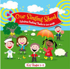 Our Singing School Ks 1&2- WordsOur Singing School Ks 1&2- Words