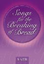 Songs For The Breaking Of Bread-SatbSongs For The Breaking Of Bread-Satb