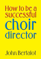 How To Be A Successful Choir DirectorHow To Be A Successful Choir Director