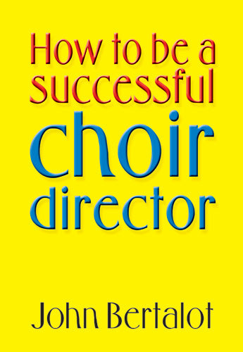 How To Be A Successful Choir DirectorHow To Be A Successful Choir Director