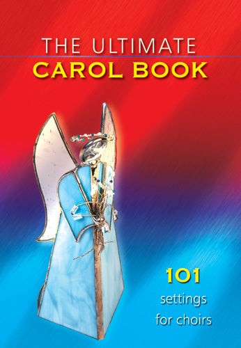 Ultimate Carol Book For ChoirUltimate Carol Book For Choir
