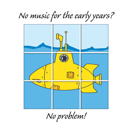 No Music For Early Years? No Problem!No Music For Early Years? No Problem!