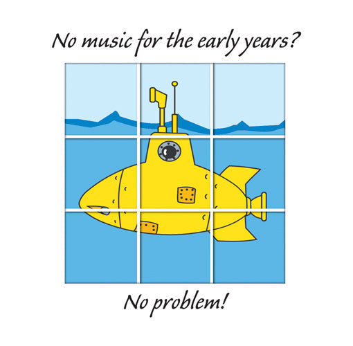 No Music For Early Years? No Problem!No Music For Early Years? No Problem!