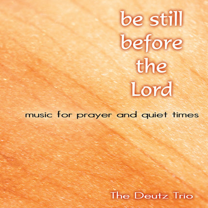 Be Still Before The Lord Mp3Be Still Before The Lord Mp3