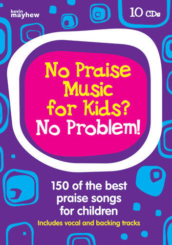 No Praise Music For Kids? No Problem! - Cd SetNo Praise Music For Kids? No Problem! - Cd Set