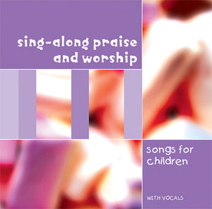 Sing-Along Praise & Worship For ChildrenSing-Along Praise & Worship For Children