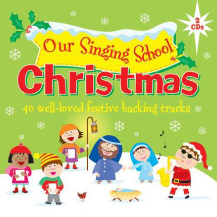Our Singing School - ChristmasOur Singing School - Christmas