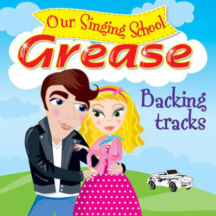 Our Singing School - GreaseOur Singing School - Grease