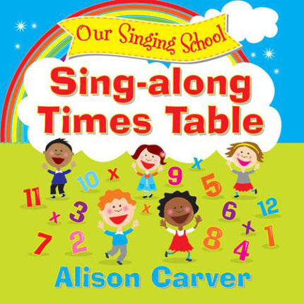 Our Singing School - Sing-Along Times TablesOur Singing School - Sing-Along Times Tables