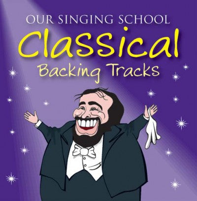 Our Singing School - ClassicsOur Singing School - Classics