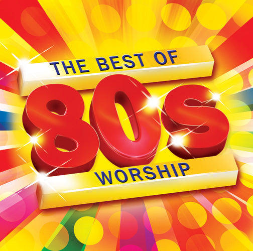 The Best Of 80S WorshipThe Best Of 80S Worship