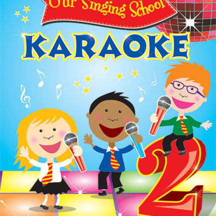 Our Singing School - Karaoke 2Our Singing School - Karaoke 2