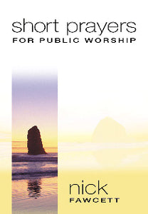 Short Prayers For Public WorshipShort Prayers For Public Worship