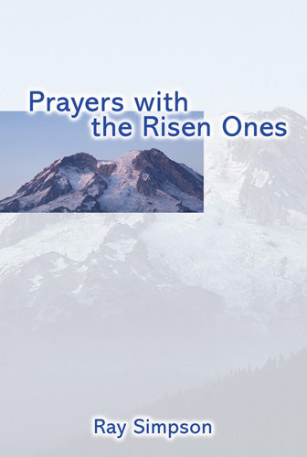 Prayers With The Risen OnesPrayers With The Risen Ones