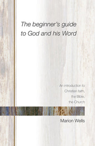 Beginners Guide To God And His WordBeginners Guide To God And His Word