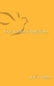 60 Sermon Illustrations - Do Not Back Order60 Sermon Illustrations - Do Not Back Order