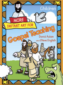 More Instant Art For Gospel Teaching-ChildrenMore Instant Art For Gospel Teaching-Children
