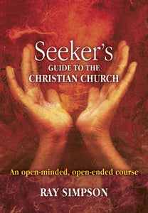 Seeker's Guide To The Christian ChurchSeeker's Guide To The Christian Church