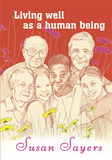 Living Well As A Human BeingLiving Well As A Human Being