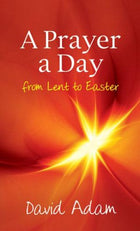A Prayer A Day For LentA Prayer A Day For Lent