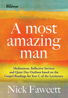 A Most Amazing Man - Year CA Most Amazing Man - Year C