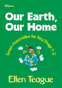 Our Earth, Our HomeOur Earth, Our Home