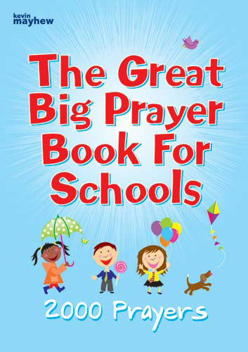 The Great Big Prayer Book For SchoolsThe Great Big Prayer Book For Schools
