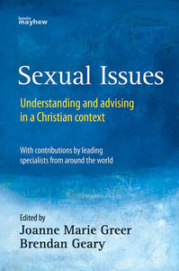 Sexual Issues Understanding And Advising In A Christian ContextSexual Issues Understanding And Advising In A Christian Context