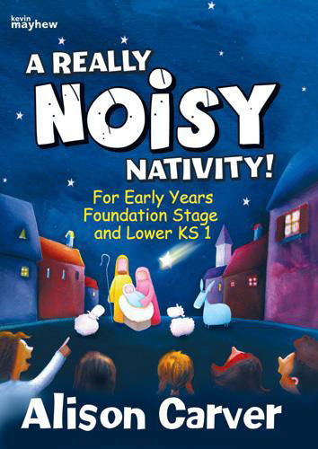 A Really Noisy Nativity!